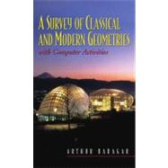 A Survey of Classical and Modern Geometries With Computer Activities