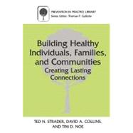 Building Healthy Individuals, Families, and Communities