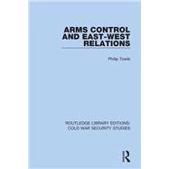 Arms Control and East-West Relations