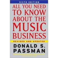 All You Need To Know About the Music Business; 6th Edition
