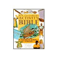New Testament Activity Bible: Favorite Stories Jesus Told