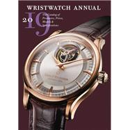 Wristwatch Annual 2019 The Catalog of Producers, Prices, Models, and Specifications