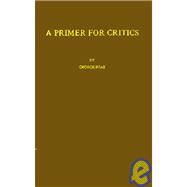 A Primer for Critics