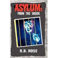 Asylum: from the Inside