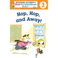 Richard Scarry's Readers (Level 2): Hop, Hop, and Away!