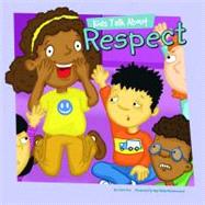Kids Talk About Respect