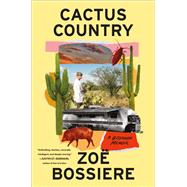 Cactus Country A Boyhood Memoir