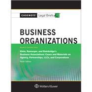 Casenote Legal Briefs for Business Organizations, Keyed to Klein, Ramseyer, and Bainbridge
