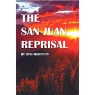 The San Juan Reprisal