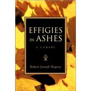 Effigies in Ashes