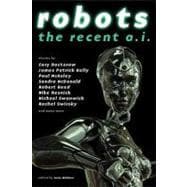 Robots: the Recent A.I.