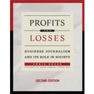 Profits and Losses Business Journalism and Its Role in Society