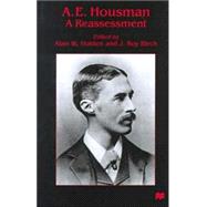 A. E. Housman A Reassessment
