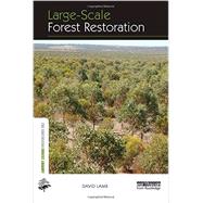 Large-Scale Forest Restoration