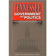 Tennessee Government and Politics : Democracy in the Volunteer State
