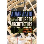 Alvar Aalto and the Future of Architecture