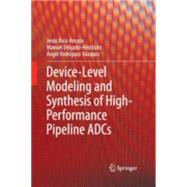 Device-level Modeling and Synthesis of High-performance Pipeline Adcs