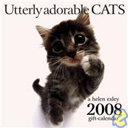 Utterly Adorable Cats 2008 Calendar