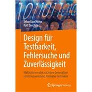 Design für Testbarkeit, Fehlersuche und Zuverlässigkeit