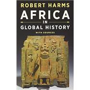 Africa in Global History with Sources (180-Day Access)