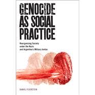 Genocide As Social Practice