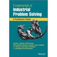 Fundamentals of Industrial Problem Solving A Practitioner's Guide