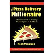 The Pizza Delivery Millionaire