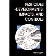 Pesticides: Developments, Impacts And Controls