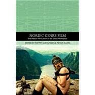 Nordic Genre Film Small Nation Film Cultures in the Global Marketplace