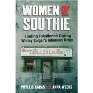 Women of Southie Finding Resilience During Whitey Bulger's Infamous Reign