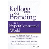 Kellogg on Branding in a Hyper-connected World