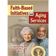Faith-Based Initiatives and Aging Services