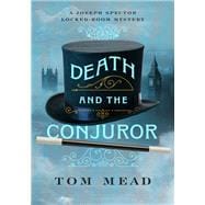 Death and the Conjuror A Locked-Room Mystery