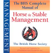 The Bhs Complete Manual of Horse & Stable Management