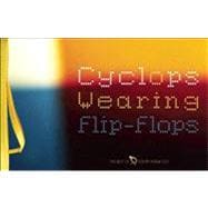 Cyclops Wearing Flip-Flops The Best of Poetry Inside Out