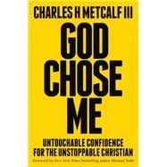God Chose Me The Only Answer to Every Question book cover, ISBN 9780593603185