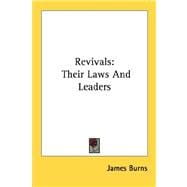 Revivals: Their Laws and Leaders
