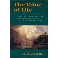 The Value of Life: Biological Diversity and Human Society
