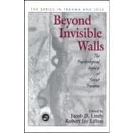 Beyond Invisible Walls: The Psychological Legacy of Soviet Trauma, East European Therapists and Their Patients