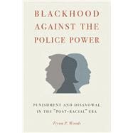 Blackhood Against the Police Power