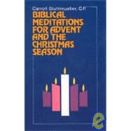 Biblical Meditations for Advent and the Christmas Season