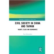 Civil Society in China and Taiwan: Agency, Class and Boundaries