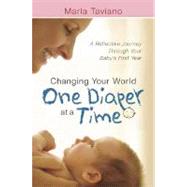 Changing Your World One Diaper at a Time