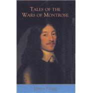 Tales of the Wars of Montrose