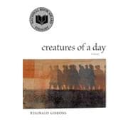 Creatures of a Day : Poems