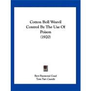 Cotton Boll Weevil Control by the Use of Poison