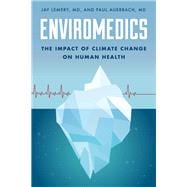 Enviromedics The Impact of Climate Change on Human Health