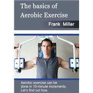 The Basics of Aerobic Exercise