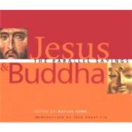 Jesus and Buddha The Parallel Sayings