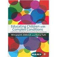 Educating Children with Complex Conditions : Understanding Overlapping and Co-existing Developmental Disorders